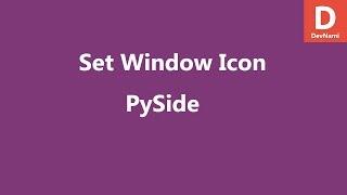 PySide Python Set Application Icon