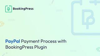 PayPal Payment Process with BookingPress Plugin