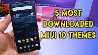 5 Most DOWNLOADED MIUI 10 Themes of 2019 | FREE MIUI 10 THEMES