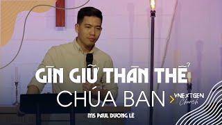 Giữ gìn thân thể Chúa ban | MS Paul Dương Lê