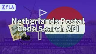 Netherlands Postal Code Search API: Benefits Of Using It