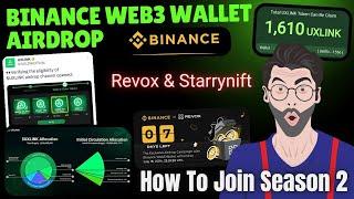 Binance Web3 Wallet Airdrop | UXLink Airdrop Claim | Revox , Starrynift | Binance Airdrop