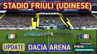 PES 2021 Stadio Friuli (Dacia Arena) Update Italian football stadium "Udinese Calcio"