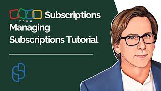 Zoho Subscriptions Managing Subscriptions Tutorial