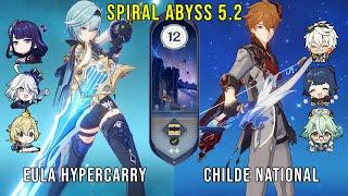 C1 Eula Hypercarry and C0 Childe National | Genshin Impact Abyss 5.2 Floor 12 9 Stars