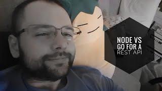 Node vs Go for a REST API