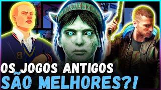 SERÁ QUE OS JOGOS ANTIGOS SÃO MELHORES E MAIS DIVERTIDOS QUE OS ATUAIS?