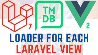 Laravel Movie App - Adding Loader For Each View Page #7  (2020)