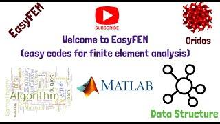 Welcome toEasyFEM (easy codes for finite element analysis)