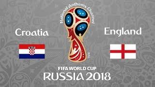 Croatia vs. England National Anthems (World Cup 2018)