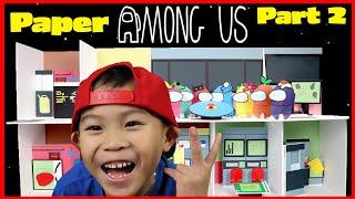 Among Us Play Set In Real Life! DIY it out Paper and Cardboard! Part 2