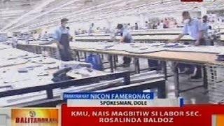 BT: KMU, nais magbitiw si Labor Sec. Rosalinda Baldoz