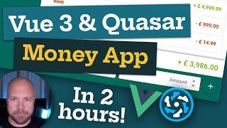 Vue 3 & Quasar Tutorial - Create a Money App in 2 Hours!