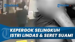 HEBOH! Istri Nekat SERET & LINDAS Suami Seusai Ketahuan Selingkuh, Korban Dibiarkan Kesakitan