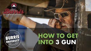 How to Get Into 3 Gun Competition