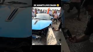 Live Accident Of DC Avanti  Total Loss Supercar  #shorts #viral