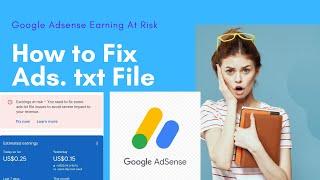 How To Fix Ads.txt File Issue In WordPress or Blogger | Earning At Risk AdSense