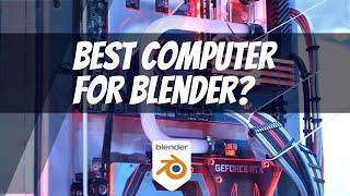 What's the Best Computer for Blender?