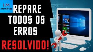 Como Reparar TODOS OS ERROS do Windows 10 - Sem Programas