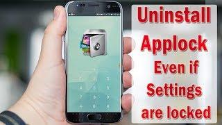 How to uninstall AppLock Even if Smartphone Settings are locked with AppLock.