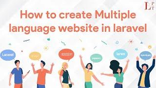 How to Create Multi language Website in Laravel