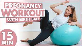 15 Minute YOGA BALL Pregnancy Workout - Best Full Body Pregnancy Exercises With A Birth Ball