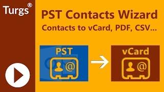 Turgs PST Contacts Wizard - Convert Outlook PST Contacts to vCard and CSV format without Outlook