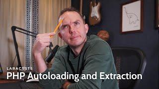 PHP For Beginners, Ep 30 - Autoloading and Extraction