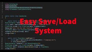 How to make an easy Save/Load system in unity