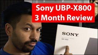 Sony UBP-X800 | 3 Month Review