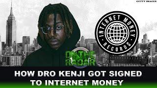 How Dro Kenji Got Signed To Internet Money