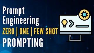 Zero-shot, One-shot and Few-shot Prompting Explained | Prompt Engineering 101