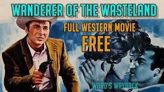 WANDERER OF THE WASTELAND! Full Western Movie in HD Zane Grey Classic on Word’s Wayback! WOW!