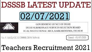 DSSSB New Notice Out, DSSSB Latest Update 2021, DSSSB Teachers Recruitment 2021