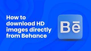 How to download quality images from behance