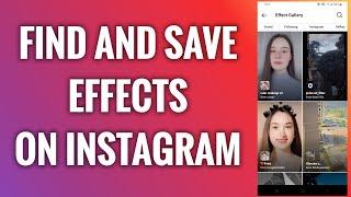 How To Find And Save Effects On Instagram