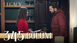 Emanet 345. Bölüm | Legacy Episode 345