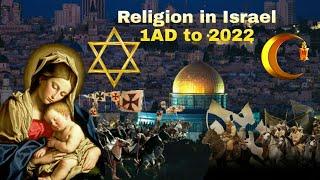 Religion in Israel 1AD to 2022