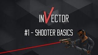 #1 - Shooter Basics