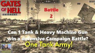 Call to Arms, Gates of Hell, Ostfront! Can 1 Tank win a Defensive Battle?