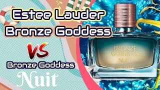 Estee Lauder - Bronze Goddess VS Bronze Goddess Nuit | Perfume Battle