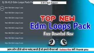 New Rdx #Edm Loops Pack Free | New Loops Pack Edm Sample Packs | Sbk Tech Support