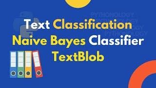 Build a Simple Naive Bayes Text Classifier using TextBlob - NLP