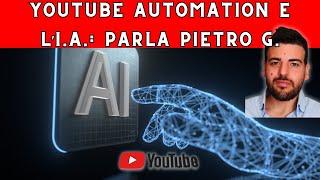 Youtube Automation e Intelligenza Artificiale: l’esperienza di Pietro Gangemi (2023)