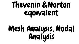 Lec3: Thevenin and Norton Equivalence | Mesh Analysis | Nodal Analysis | IISc Bangalore | GATE