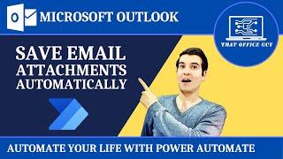 How to Save Email Attachments with Power Automate | Power Automate Tutorial