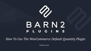 WooCommerce Default Quantity - WordPress Plugin Tutorial (OLD)