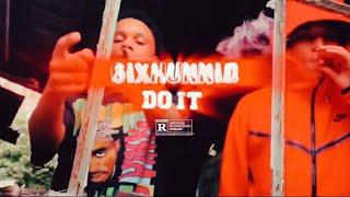 6ixHunnid - “Do It” (Official Video)