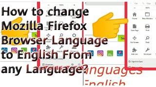 How to change Mozilla Firefox Browser Language to English From any Language /The Helper Guy