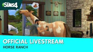 The Sims 4 Horse Ranch Expansion Pack Livestream
